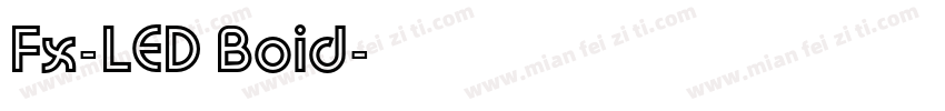 Fx-LED Boid字体转换